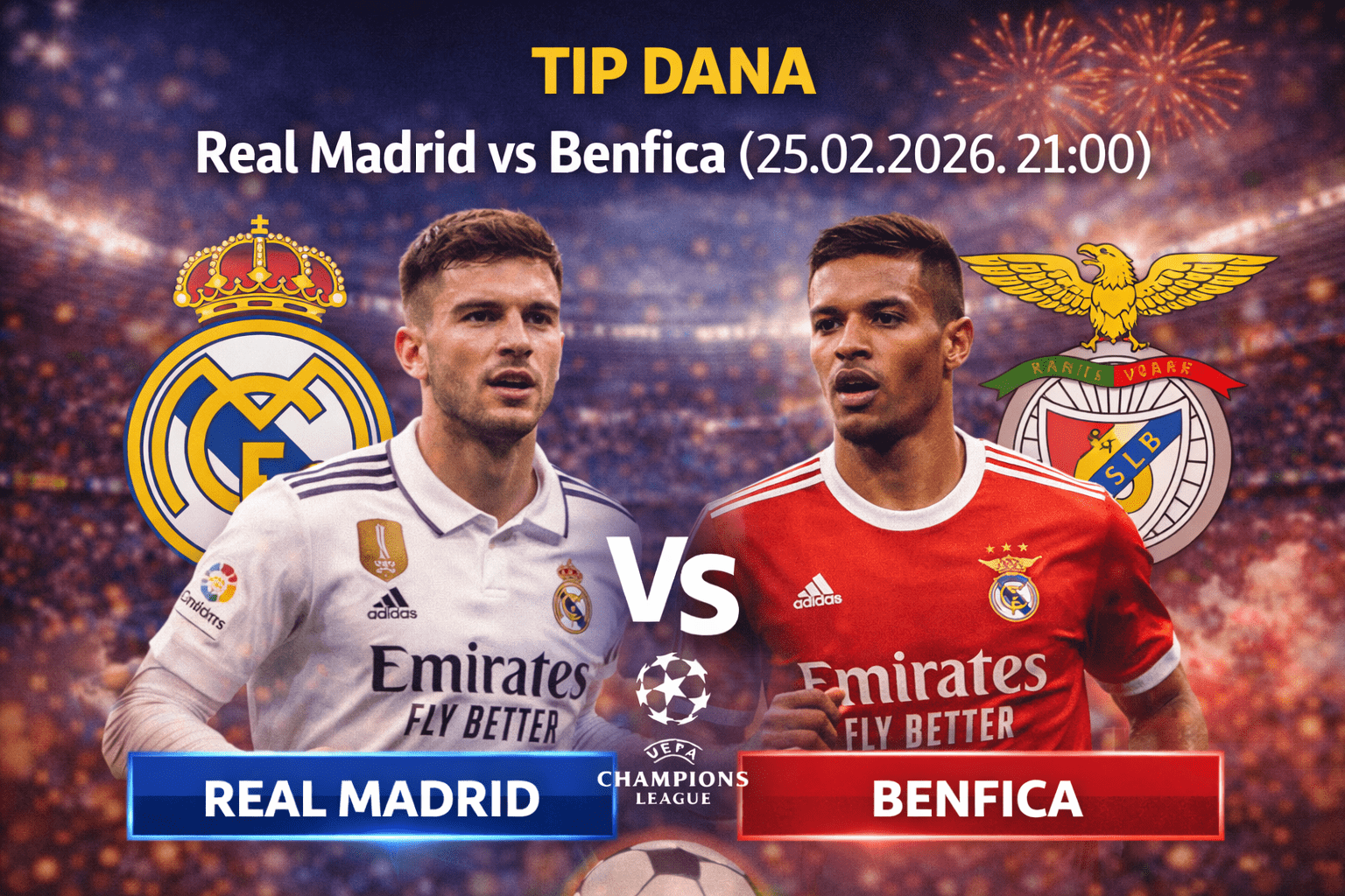 Tip dana: Real Madrid vs Benfica (25.02.2026. 21:00)