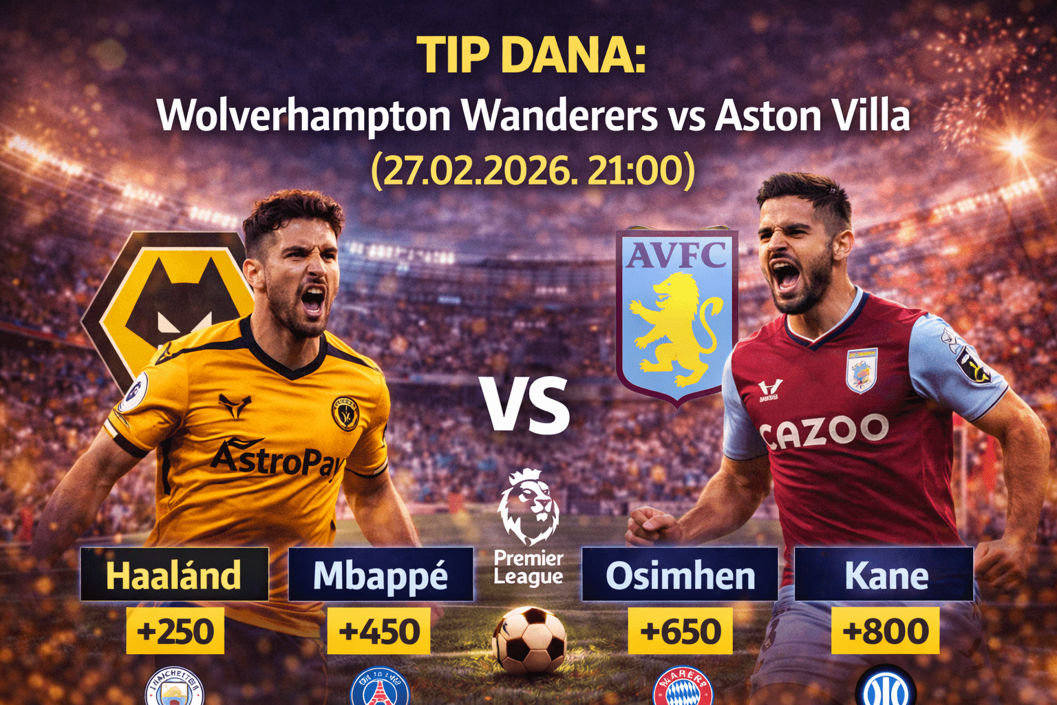 Tip dana: Wolverhampton Wanderers vs Aston Villa (27.02.2026. 21:00)